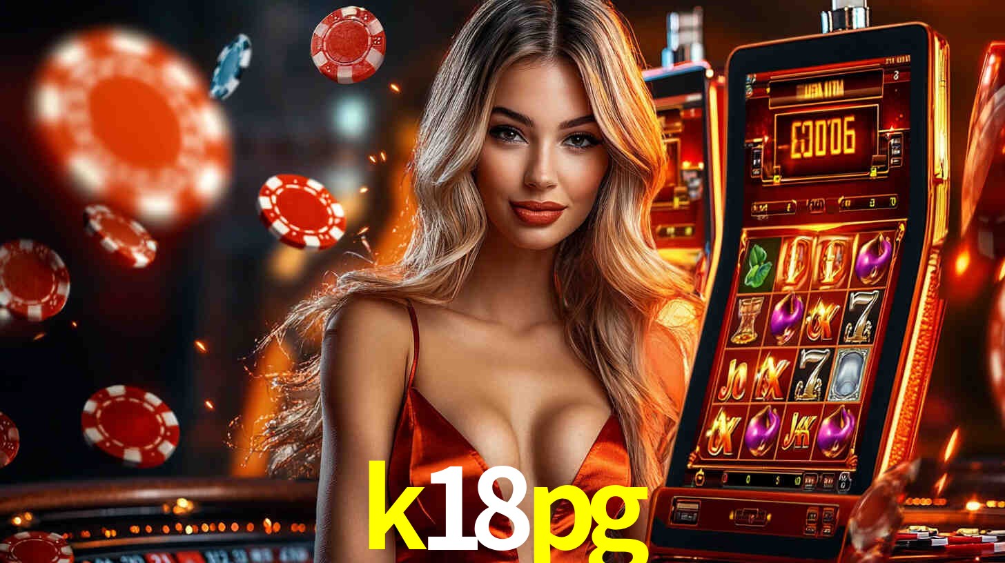 k18pg: Seu Cassino Premiado com Pagamentos Rápidos